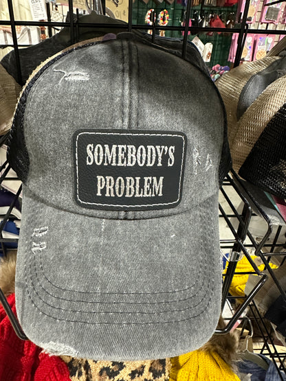 Somebody's Problem Women's Criss Cross Hat