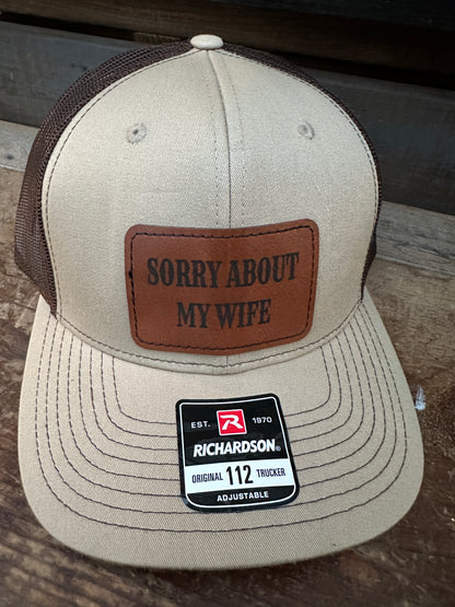 Sorry About My Wife Men's Richardson 112 Trucker Hat